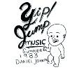 Daniel Johnston – Welcome To My World/Yip Jump Music/Continued Story/Hi, How Are You