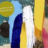 Slow Club – Paradise