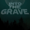 Into The Grave