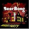 BeerBong - Murder Party