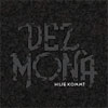 Dez Mona – Hilfe Kommt