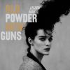 Lilian Hak – Old Powder New Guns