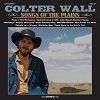 Cover Colter Wall - Songs Of The Plains