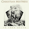 Festivalinfo recensie: Christian Mistress To Your Death