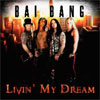 Bai Bang - Livin’ My Dream