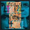 The Fleshtones - Take a Good Look
