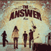 The Answer