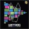 Wetdog Press Play. Enter cover