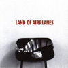 Land of Airplanes EP