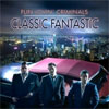 Fun Lovin’ Criminals – Classic Fantastic