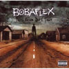 Bobaflex – Tales from dirt town