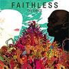 Faithless – The Dance