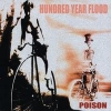 Poison – A Hundred Year Flood