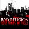 Bad Relgion - New Maps of Hell