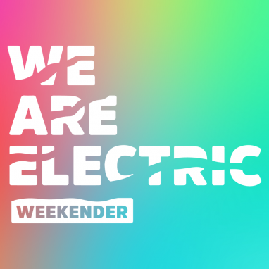 We Are Electric Weekender 2018
