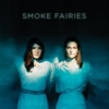 Cover Smoke Fairies - Smoke Fairies