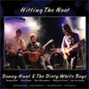 Sonny Hunt & The Dirty White Boys – Hitting The Noot