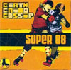 Super 88 - Girth Grind Gossip