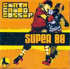 Super 88 - Girth Grind Gossip