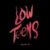 Every Time I Die Low Teens cover
