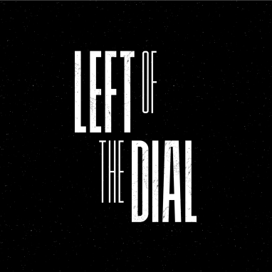 Left Of The Dial news_groot