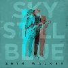 Cover Seth Walker - Sky Still Blue