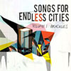 Brackles – Songs for endless cities: volume 1