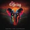 Cover The Offering - Seeing The Elephant