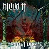 Breed 77 - Cultura