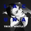 Cover Trixie Whitley - Lacuna