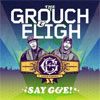 The Grouch & Eligh – Say G&E