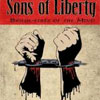 Sons Of Liberty – Brush-Fires Of The Mind