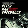 Peter Pan Speedrock - Speadfreak Manifesto
