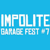 ImpoliteGaragefestnws