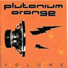 Plutonium Orange - Volume