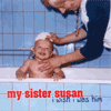 mysistersusan-Iwishiwashim