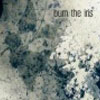 Burn The Iris – Burn The Iris
