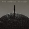 Cover Titus Andronicus - An Obelisk