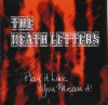 The Death Letters – Play It Like You Mean It