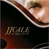 J.J. Cale- Roll On