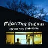 Cover Frontier Ruckus - Enter The Kingdom