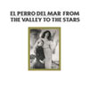 El Perro del Mar - From the valley to the stars