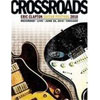 Eric Clapton – Crossroads Guitar Festival 2010