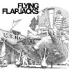 Flying Flapjacks – Flying Flapjacks