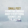 Small Feet