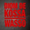 Cover Diom De Kossa - Wasso