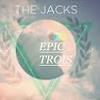 The Jacks Epic Trois cover