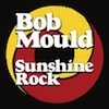 Cover Bob Mould - Sunshine Rock