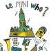 Le Mini Who?