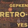 Bernard Gepken - In Retrospect: yes